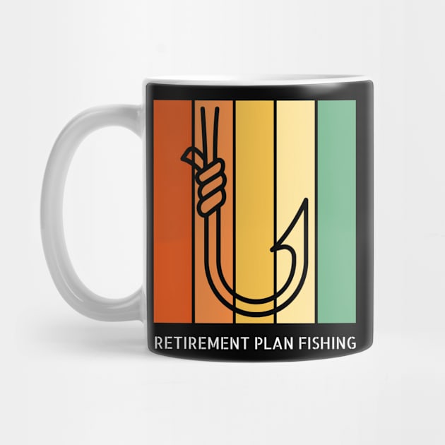 Retirement Plan Fishing Funny Fishing by Yourex